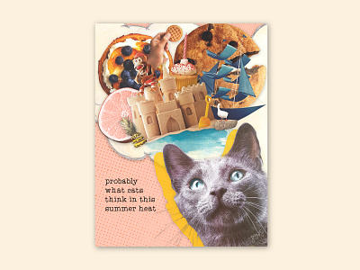 Cats in Summer | Collage art art direction cats collage collage art collageart collages conceptual art conceptual artwork design digital collage illustration magazine cutouts summer