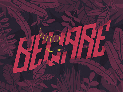 Beware jungle snakes song tribute typography