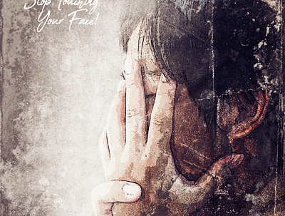 Stop touching your face -Art Photo design