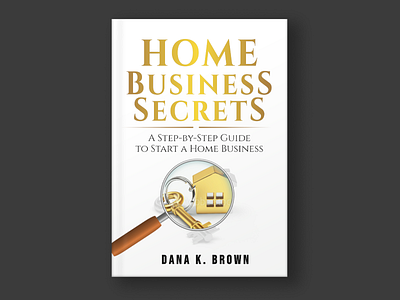 HOME BUSINESS SECRETS