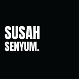 Susah senyum