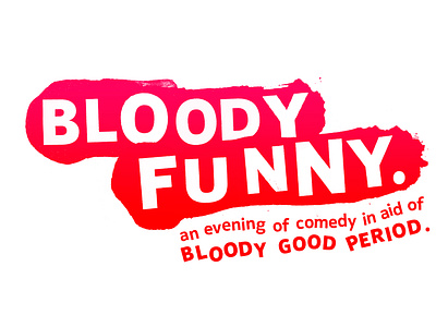 Bloody Funny branding for Bloody Good Period