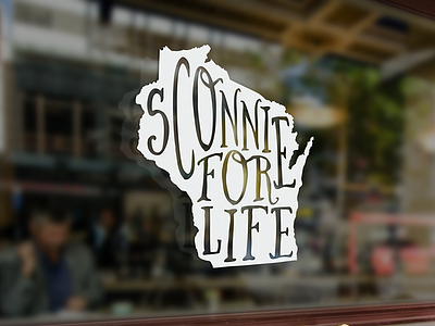 Sconnie for Life - Vinyl Sticker madison milwaukee sconnie typography wisconsin