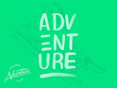 Designer Adventure Club #003 adventure adventure club badge brush lettering design event illustration lettering toronto toronto design typography winter