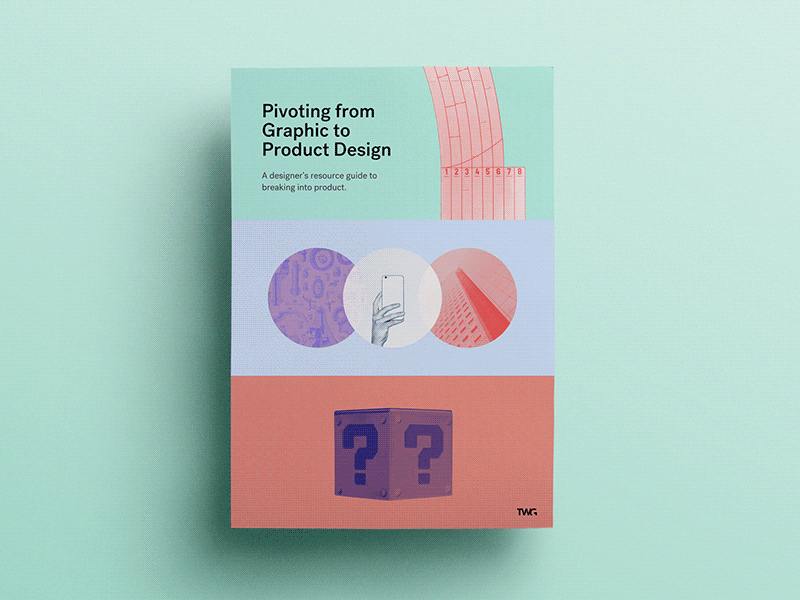 Pivoting from Graphic to Product Design