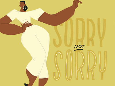 sorry not sorry attitude body character dance digital drawing fashion hipster illustration illustrator ipad lettering not procreate quote sorry woman