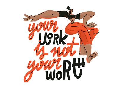 your work is not your worth body character colors design digital empower fashion illustration lettering pattern procreate quote woman