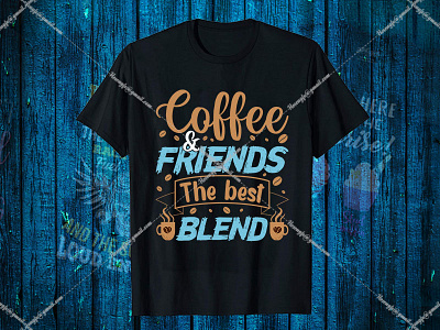 Coffee and Friend The Blend - Hello Dribbble black t shirt design for girls branding cafe coffeelovers gaminglogo graphic design illustration latte logo motion graphics t shirt design t shirt design website typography vector
