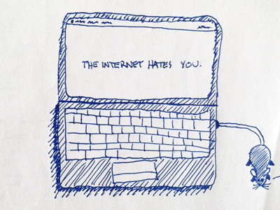 The internet hates you. doodle sketch the truth