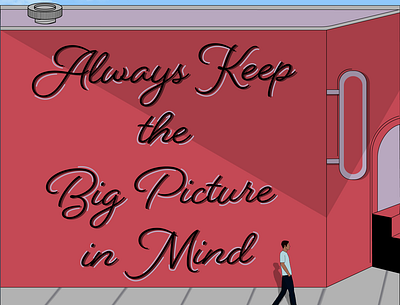 Always Keep the Big Picture in Mind adobe adobe illustrator building creatives design digitalart graphic art graphicdesign graphicdesigner illustration inspiration motivation