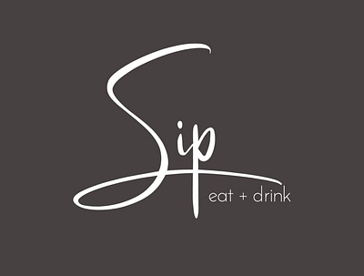 Sip eat + drink design logo logo design logo design branding love designing typography vector