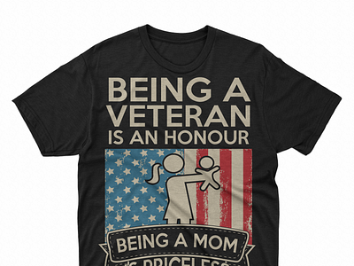 Being A veteran is an honor being a Mom is priceless t shirt 111