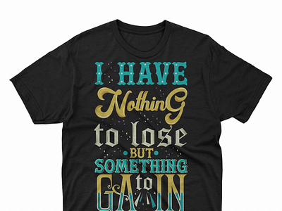 I Have Nathig t shirt design design graphicdesign illustration logo design photoshop t shirt tshirt tshirt art tshirtdesign typography