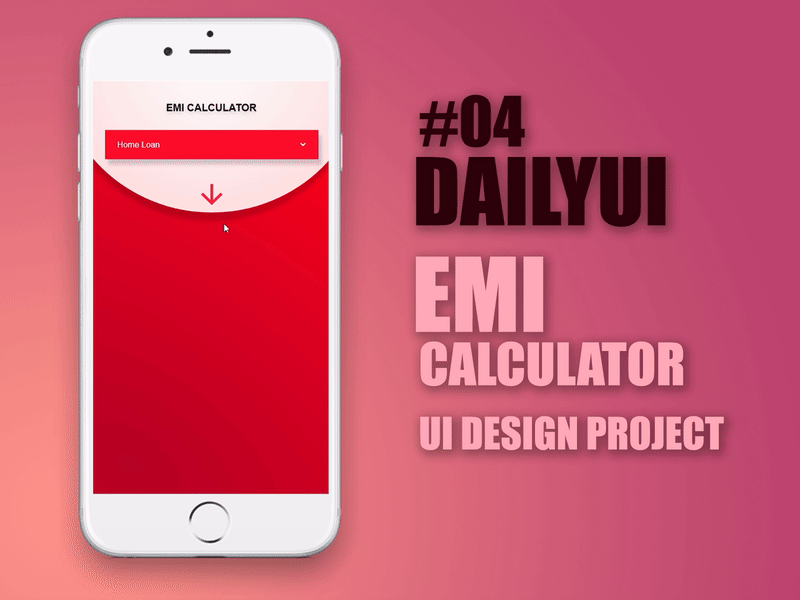 EMI Calculator UI- Just finished my 4th design for #dailyui #004