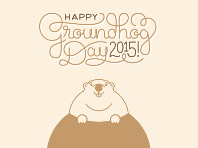 Groundhog Day 2015 2015 cute groundhog happy illustration lettering script typography