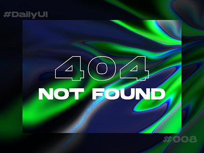 DAILY UI 008 NOT FOUND PAGE 404