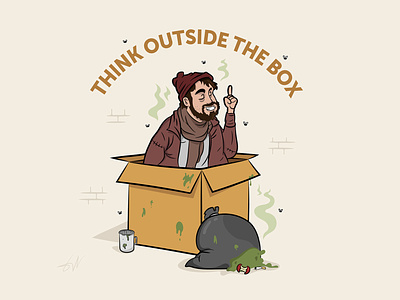 Think outside the box box bum cardboard cartoon characterart characterdesign characterillustration design digitalart dirty garbage graphic design graphic designer hobo illustration illustrator smart smelly thinking vector