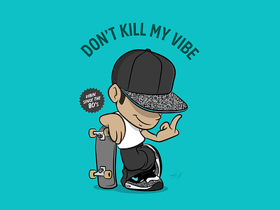 Don't kill my vibe