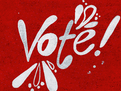 PLEASE VOTE TODAY! election hand drawn type illustration vote