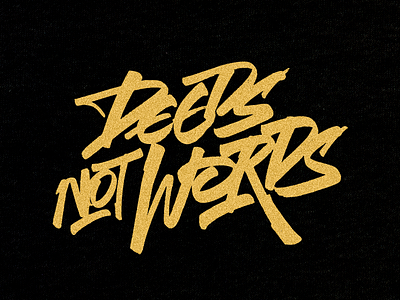 Deeds not Words calligraphy clothing custom graffiti lettering t shirt urban wear