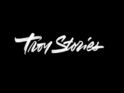 Troy Stories calligraphy expressive lettering logo logotype troy леттеринг лого логотип