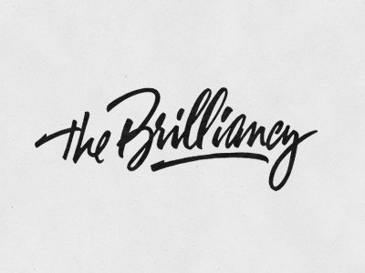 The Brilliancy calligraphy handdrawing handwriting lettering logo polishing sketch typography