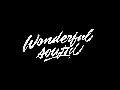 Wonderful Sound brush lettering brush script design lettering logo logotype script