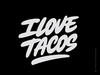 I LoveTacos bold calligraphy lettering mexican mexican food script tacos tshirt tshirt art typography vector
