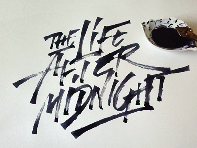 The life after midnight calligraphy clothes custom design hand handwriting ink lettering pen ruling t shirt tee wear writing