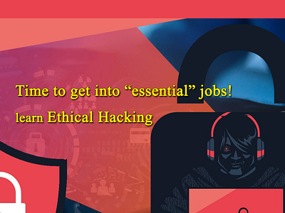 Learn Ethical Hacking for an exciting job in Cyber Security