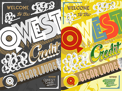 Qwest Credit Cigar Lounge — Poster Options bailey bezierwrangler charity cigar cuba dave deco havana lettering poster smoke typography