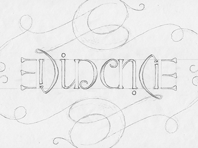 EVIDENCE Sketch 004 ambigram custom flourishes lettering pencil rotational type