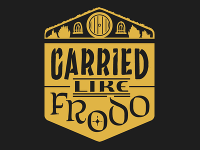 Day053 — Carried Like Frodo badge custom illustration lettering practice type typography