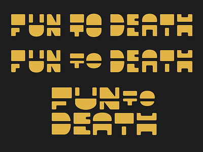 Fun To Death design geometric lettering logo music type typography