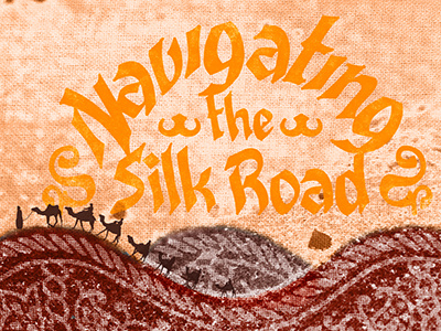 Navigating the Silk Road bailey bezierwrangler cover dave design dj lettering mix type