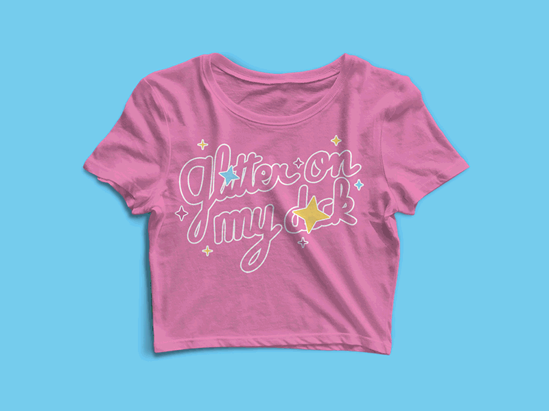 "Glitter on my d✨ck" t-shirts and crop tops alaska thunderfuck apparel cursive drag drag queen glitter handwritten lettering rpdr rupaul rupauls drag race t shirt