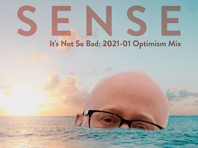 Sense It's Not So Bad Album Cover Artwork album album art album artwork album cover album cover art album cover design album covers design dj djing mixcloud music spotify