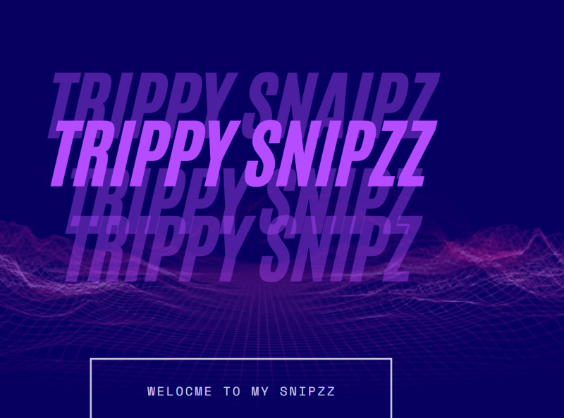 Trippy Snipzz by Trippy Snipzz on Dribbble