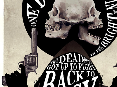 Two Dead Boys gun illustraton poem poster skulls typography