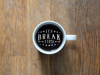 Breaktime coffee hand lettering hand made lettering type typography vintage wood