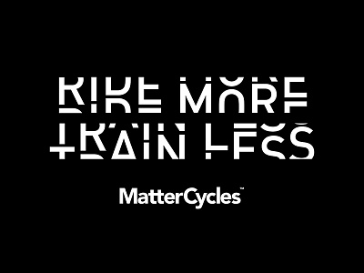 Ride More - Train Less