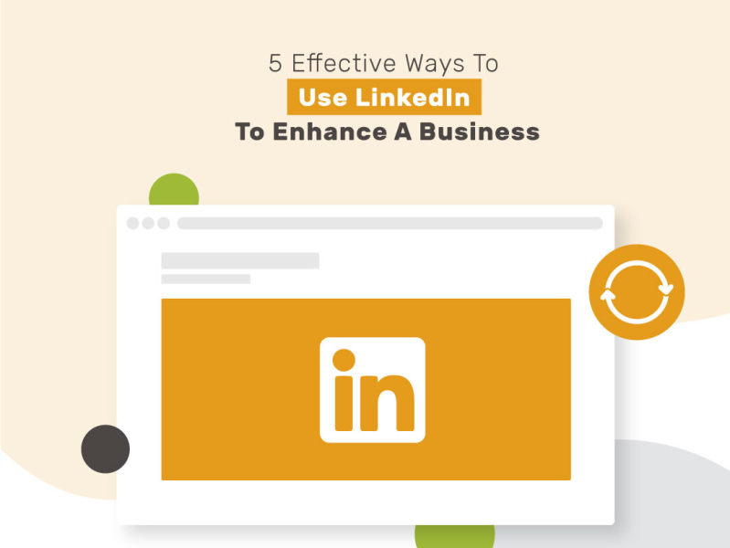 Effective Ways To Use LinkedIn To Enhance A Business By Flora Warner On ...