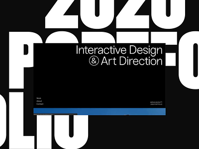 2020 Portfolio animation awwwards design motion portfolio portfolio site ui ux web design website