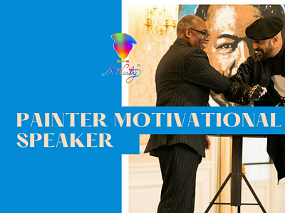 Famous Painter Motivational Speaker - D. Westry