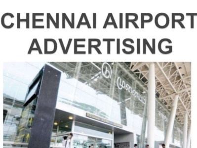 Chennai Airport Advertising, Advertise in Chennai Airport, Chenn