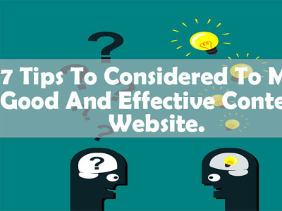 7 Tips To Consider To Make Good And Effective Content In Website content content marketing digital marketing marketing strategy seo seo company