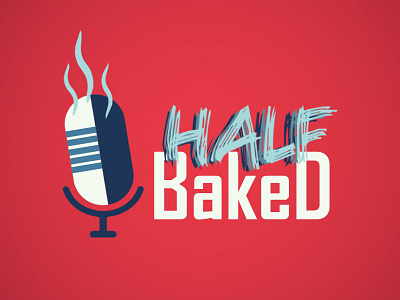 Half Baked branding brushed entertainment font family illustrator logo modern photoshop podcast