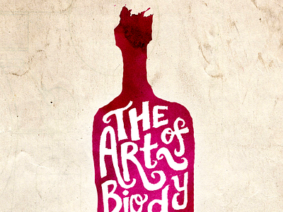 The Art of Biodynamic Wine hand lettering illustration logo texture watercolor wine