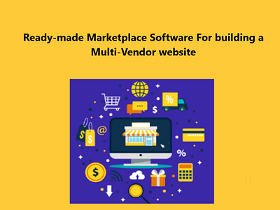 Readymade Marketplace Software For a Multi-Vendor website