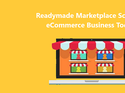 Readymade Marketplace Script to eCommerce Business Today